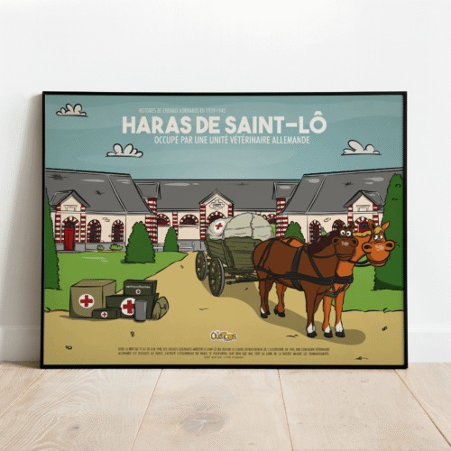 Affiche Haras de Saint-Lô occupé par une unité vétérinaire allemande - Les Quétons