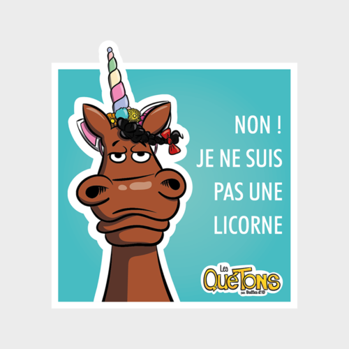 Sticker Les Quétons Je ne suis pas une licorne